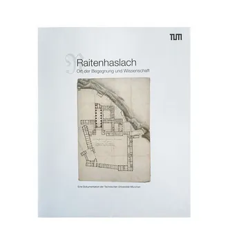 Book "Raitenhaslach. Ort der Begegnung und Wissenschaft"